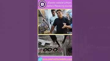 Electric vehicle Lithium battery course full details. E- Rickshaw, Bike, scooty & car battery repair